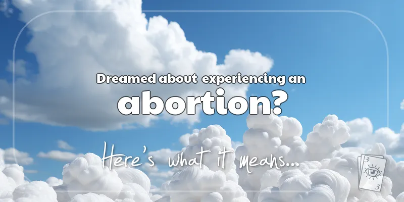 The Meaning of Dreams About an Abortion header image