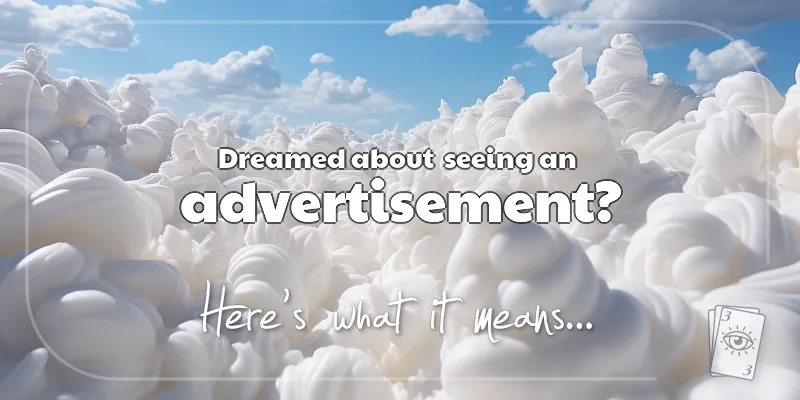 The Meaning of Dreams About an Advertisement header image