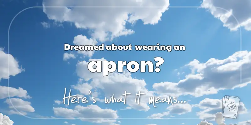 The Meaning of Dreams About an Apron header image