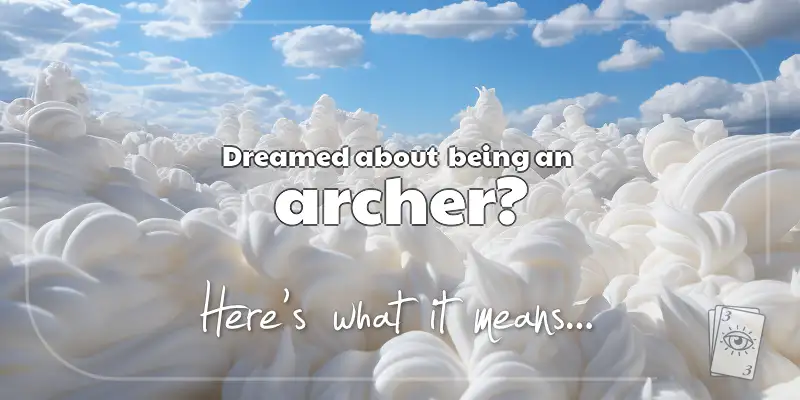 The Meaning of Dreams About an Archer header image