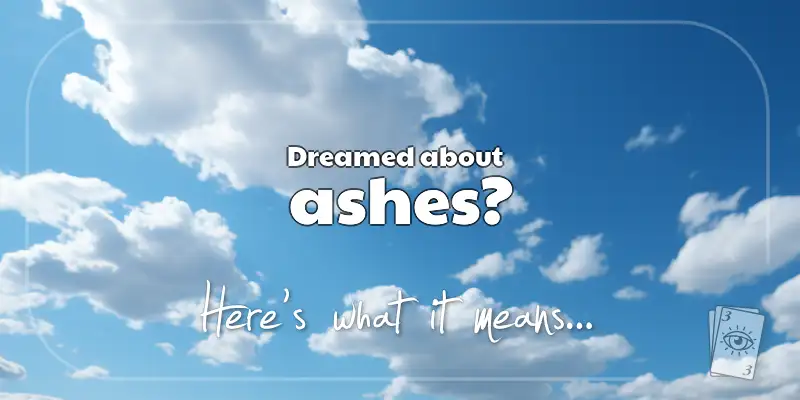 The Meaning of Dreams About Ashes header image