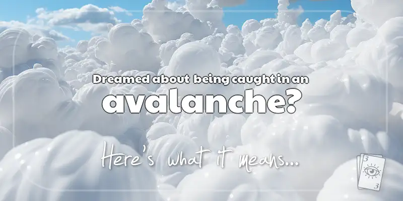 The Meaning of Dreams About an Avalanche header image